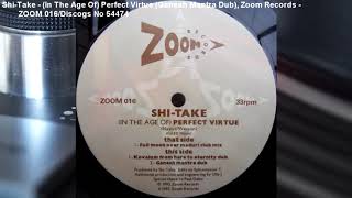 Shi-Take - (In The Age Of) Perfect Virtue (Ganesh Mantra Dub)  (1992)