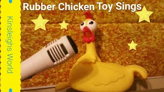 rubber chicken toy sing / Mr Chicken