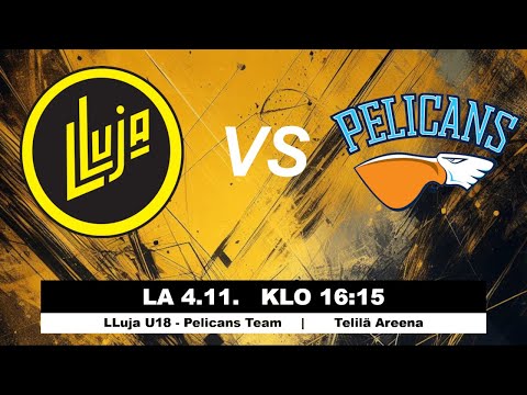 LLuja U18 - Pelicans Team | Telilä Areena