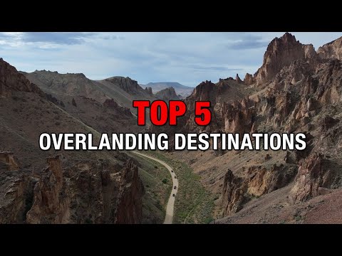 Top 5 Overlanding Destinations