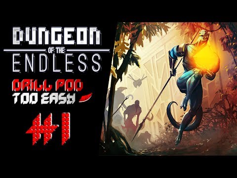 InkEyes Plays: Dungeon of the Endless [DRILL Pod, Too Easy] #62 Journey to the Center of the Earth