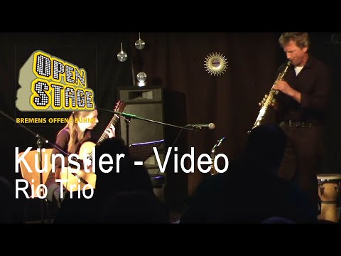 20160217 Open Stage Zollkantine - Rio Trio