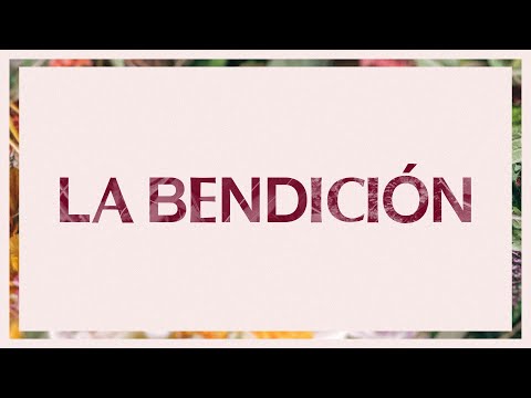 La Bendición (The Blessing) | Video Oficial Con Letras | Elevation Worship