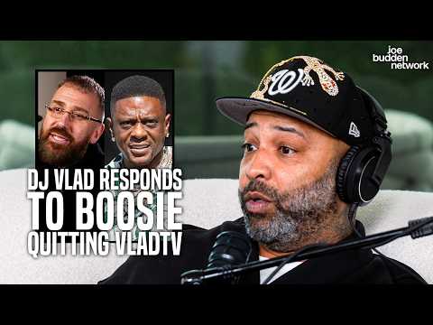DJ Vlad Responds to Boosie Quitting VladTV  | Joe Budden Reacts