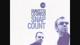 Quintetto Lo Greco - Snap Count