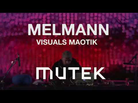 MELMANN MAOTIK MUTEK Festival AV