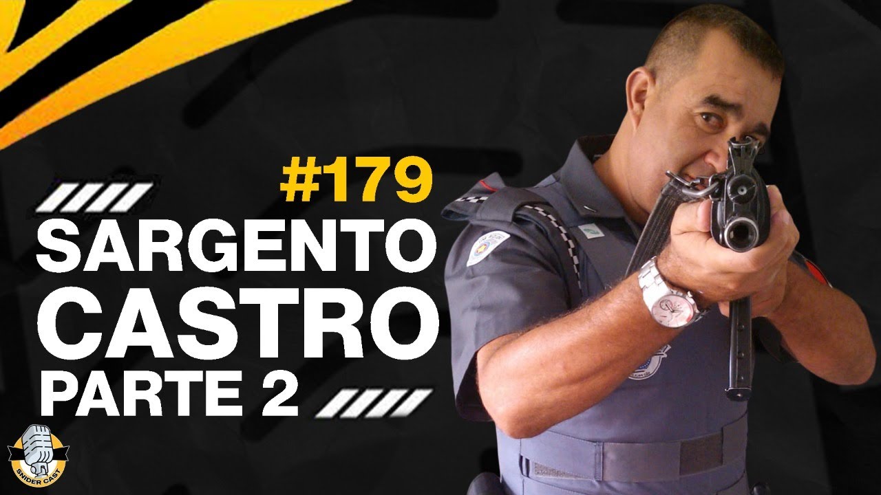 SGT. CASTRO (PARTE 2) - SNIDERCAST #179