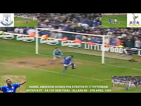 DANIEL AMOKACHI SCORES FOR EVERTON FC V TOTTEHHAM HTSPUR FC – FA CUP SEMI FINAL – 9TH APRIL 1995