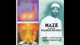 Maze and Frankie Beverly - Time is on my side