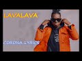 Lavalava Corona Lyrics Video von CH