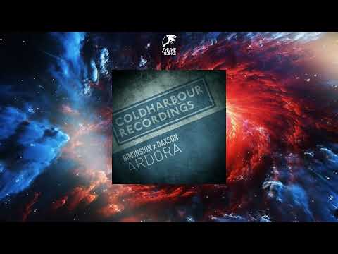 DIM3NSION x Daxson - Ardora (Extended Mix) [COLDHARBOUR RECORDINGS]