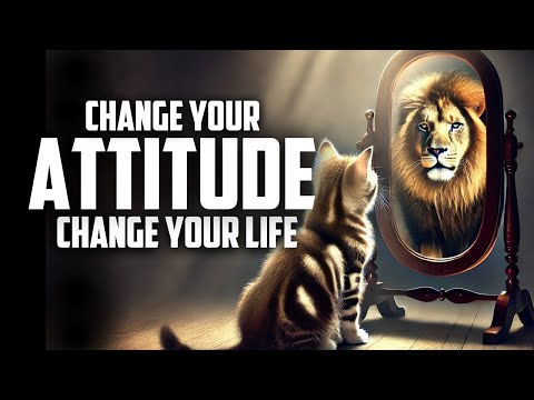 Change Your Attitude Change Your Life - Motivational Story