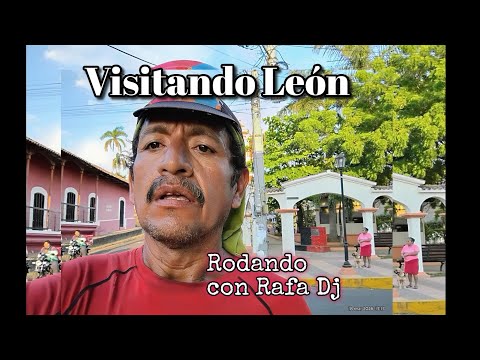 Visitan León Nicaragua 
