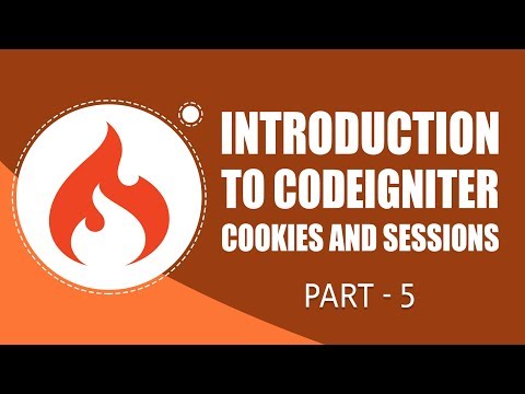 CodeIgniter Framework | Cookies and Sessions | Part 5 | Eduonix