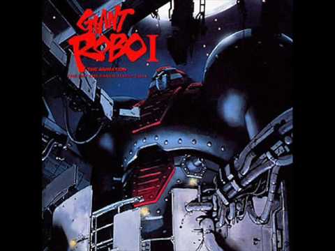 More Music from Giant Robo - The Day The Earth Stood Still