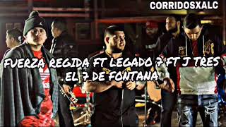 El 7 De Fontana - Fuerza Regida Ft Legado 7 Ft J Tres (ESTRENO) (SUSCRIBANSE 2018)