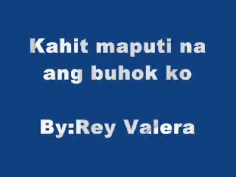 kahit maputi na ang buhok ko lyrics
