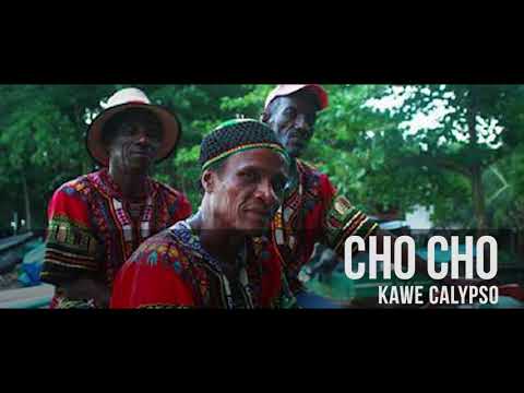 Kawe Calypso - Cho cho