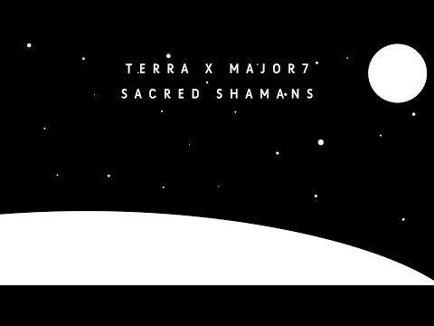 [PSYTRANCE] TERRA , Major7 - Sacred Shamans