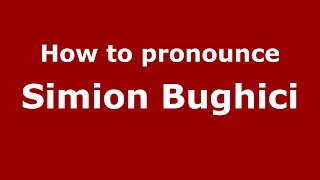 How to pronounce Simion Bughici