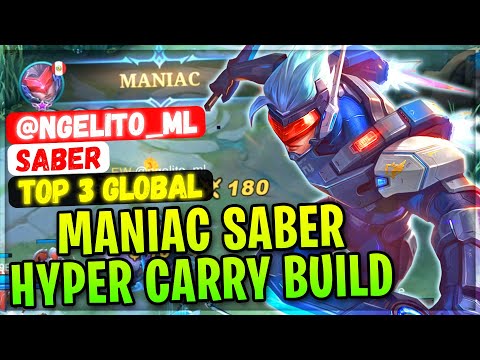 MANIAC SABER HYPER CARRY BUILD [ Top 3 Global Saber ] @ngelito_ml - Mobile Legends Gameplay Build