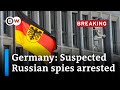 Latest on the arrest of two alleged spies in the German state of Bavaria | DW News