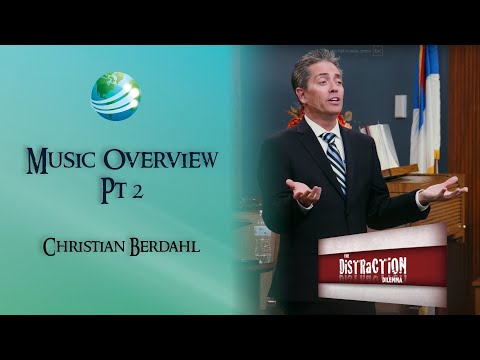 The Distraction Dilemma Session 4 - Music Overview Pt2  - Christian Berdahl