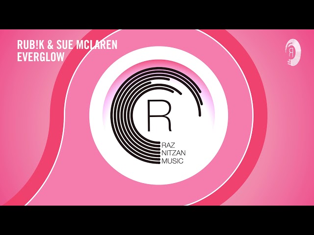 Rub!k & Sue Mclaren - Everglow