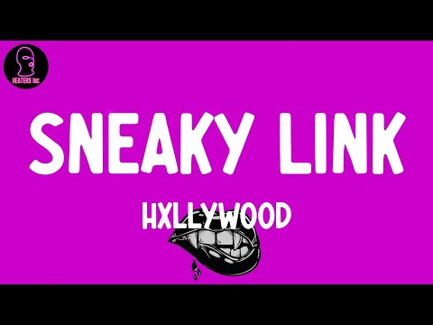 Hxllywood - Sneaky Link (lyrics)