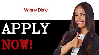 How To Apply For A Job At Winn Dixie (2025)