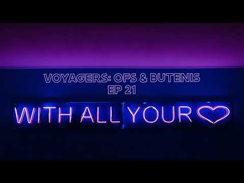 Voyagers: OFS & Butenis - With All Your Love