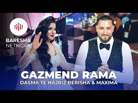 GAZMEND RAMA - DASMA TE HAJRIZ BERISHA & MAXIMA