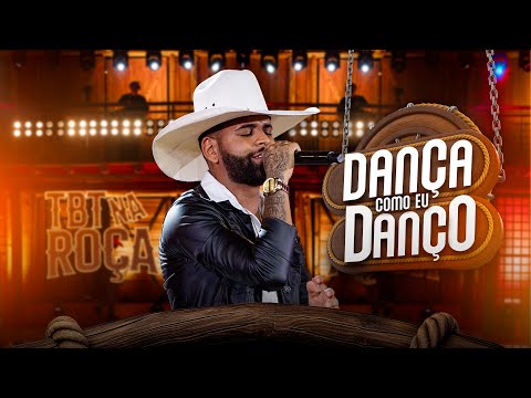 Guilherme Silva - DANÇA COMO EU DANÇO (TBT Na Roça)