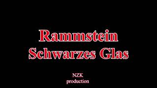 Rammstein - Schwarzes Glas(Lyrics)