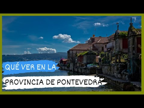 COMPLETE GUIDE ▶ What to see in the province of Pontevedra (Spain) 🇪🇸 🌏 Tourism and travel in Gal...