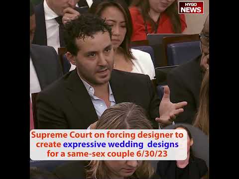 Supreme Court on forcing designer to create expressive wedding designs for a same-sex couple
