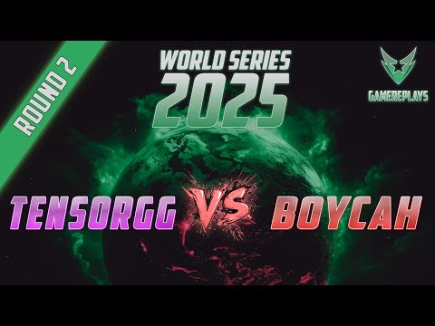 LIVE - WORLD SERIES 2025 - tensorgg vs. BoYcaH (Round 2)