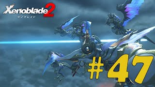 ゼノブレイド２　細々実況　＃４７
