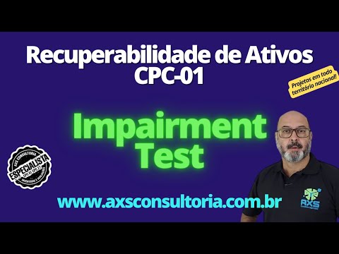 Impairment Test - Recuperabilidade de Ativos - CPC01 - em todo território nacional! Consultoria Empresarial Passivo Bancário Ativo Imobilizado Ativo Fixo Impairment Test - Recuperabilidade de Ativos - CPC01 - em todo território nacional! Avaliação Patrimonial Inventario Patrimonial Controle Patrimonial Controle Ativo