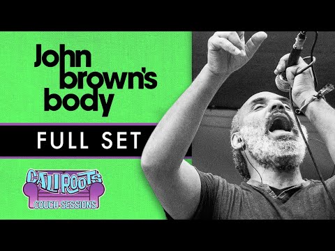 John Brown's Body | Full Set [ Recorded Live] - #CaliRoots2015 #CouchSessions