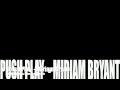 Miriam Bryant - Push Play (Filip Jenven & Mike ...