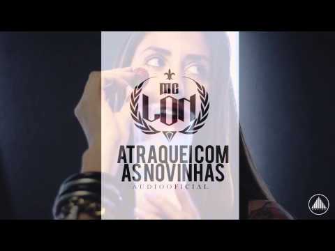 MC Lon   Atraquei Com as Novinhas