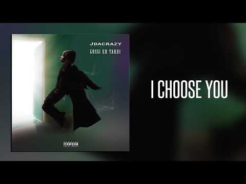 Jdacrazy - I Choose You (Official Audio) [Prod. Fleep Beatz]