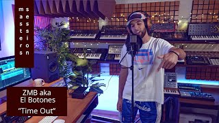 ZMB aka El Botones feat Muelin - Time Out // Master Sessions #6