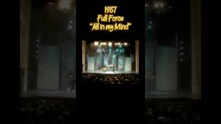 At the Apollo - 1987 - Full Force “All in My Mind”