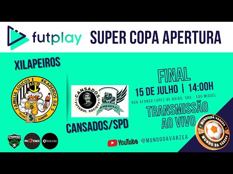 FINAL SUPER COPA APERTURA - SÉRIE OURO - XILAPEIROS X CANSADOS/SPD