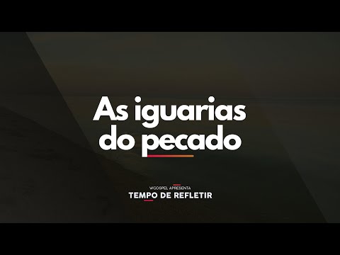 [Tempo de Refletir] As iguarias do pecado