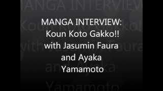 Anime/Manga interview: Koun Koto Gakko!! with Jasumin Faura and Ayaka Yamamoto [ENGLISH SUBS]