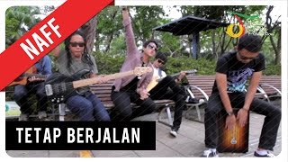 Download lagu Naff - Tetap Berjalan |   mp3