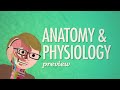 Crash Course Anatomy & Physiology Preview